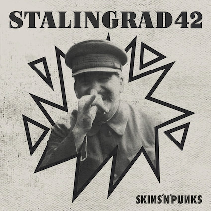 Stalingrad 42 : Skins\'n\'punks LP